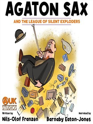 cover image of Agaton Sax and the League of Silent Exploders